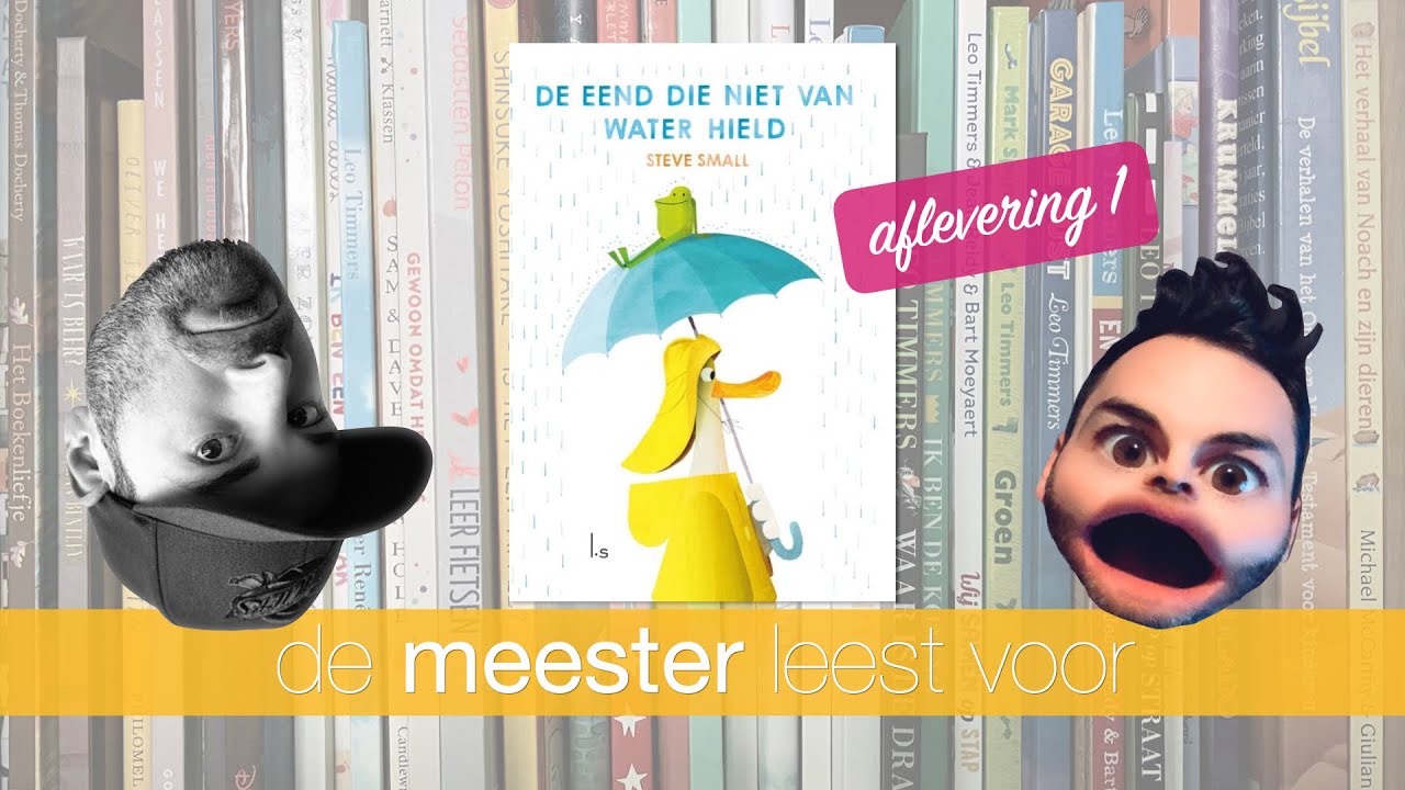 📚 De meester leest voor "De eend die niet van water hield" ☔️ - YouTube