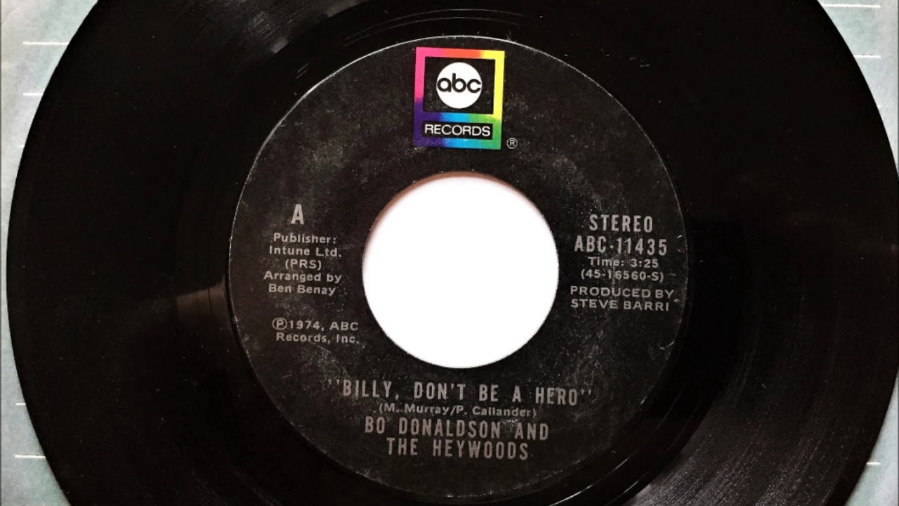 Billy Don't Be A Hero , Bo Donaldson & The Heywoods , 1974 YouTube