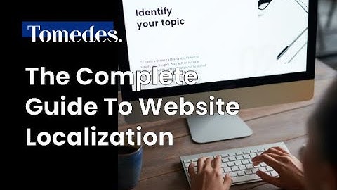 The Complete Guide to Website Localization