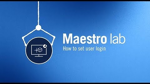 Maestro lab | How to set user login