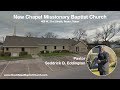 New Chapel Missionary Baptist Church Live Morning Worship Hour