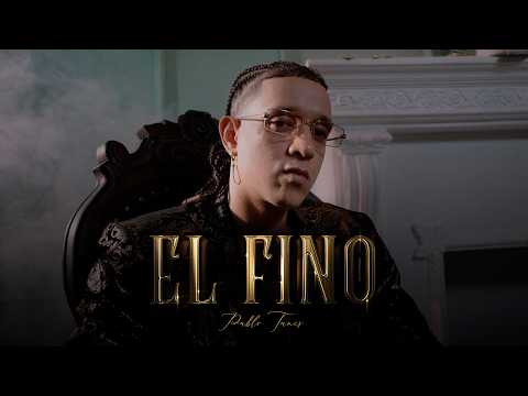 Pablo Tunes - El Fino (Video Oficial) | EL FINO | Prod. by Sou