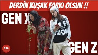 DERDİN ( X - Y - Z ) KUŞAK FARKI OlSUN!