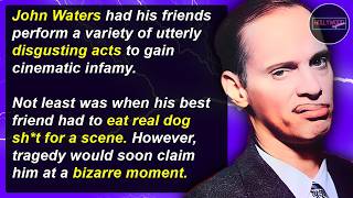 How The Pope of Trash Shook America To Its Core - John Waters | Hollywood Mysteries #68