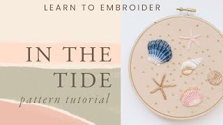 'In the Tide'  Embroidery for Beginners | November Pattern Club Tutorial