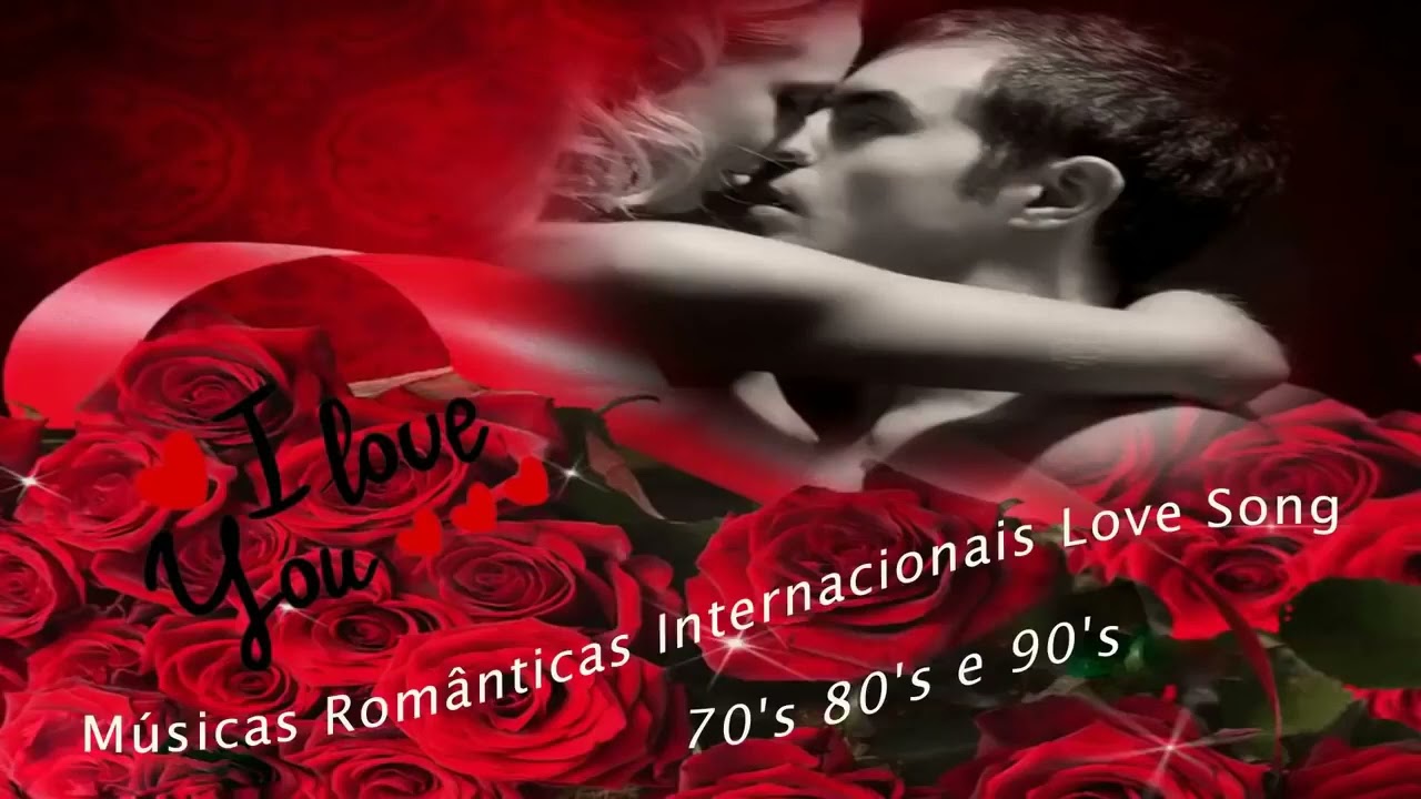 Coletânea de Músicas Românticas Internacionais Anos 70 80 90 💗 Flash ...