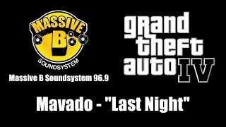 GTA IV (GTA 4) - Massive B Soundsystem 96.9 | Mavado - &quot;Last Night&quot;