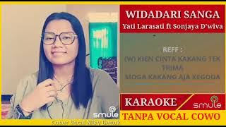 Karaoke Widadari 9(Sanga)|| Vocal Sonjaya D'wiva Ft Yati Larasati || Tanpa VOCAL Cowok