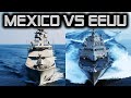 ¿Cómo se Compara una Fragata Mexicana con una de EEUU?