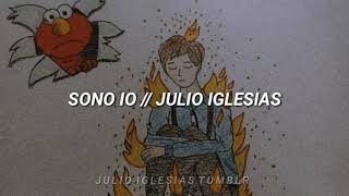 Sono Io ✨ [Letras] • Julio Iglesias