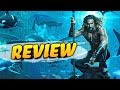 Aquaman - Review!