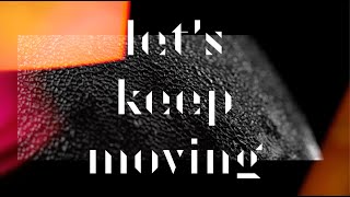 Forward 2021 Teaser Keep Moving by Found Studio