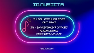 3 Lagu Populer 2023 - Cut Rani