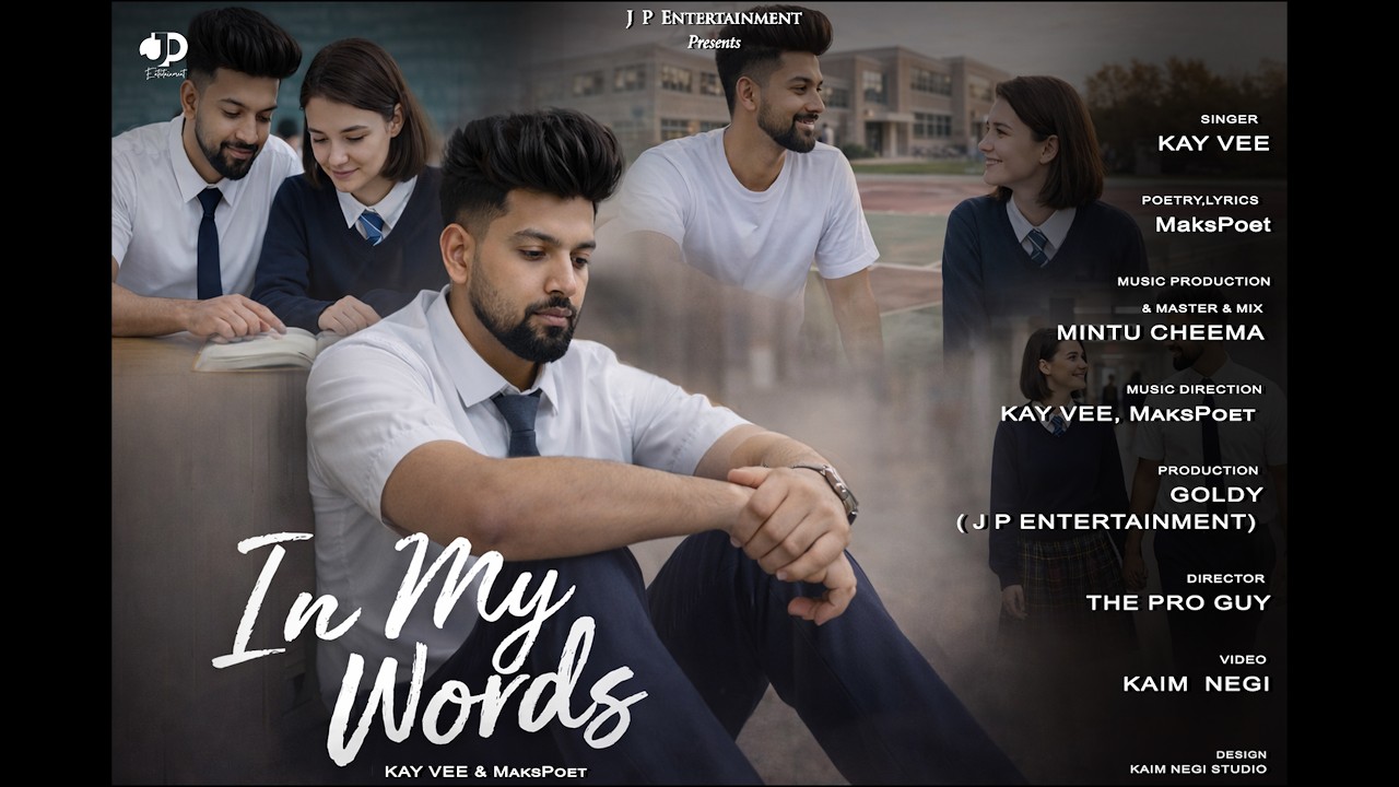 In My Words (Official AI Video) Kay Vee  | MaksPoet   | J P Entertainment | Latest Hindi Song 2026