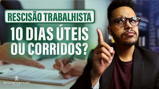 QUAL O PRAZO PARA PAGAMENTO DA RESCISÃO TRABALHISTA? SE A EMPRESA ATRASAR O QUE ACONTECE?