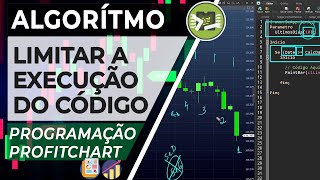 Limitar Execução do Código  Programação Profitchart