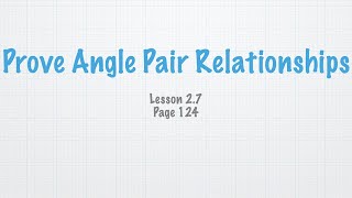 Geometry Lesson 2.7 Prove Angle Pair Relationships Profile