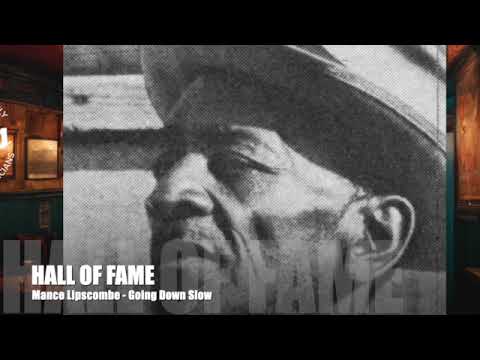 Mance Lipscomb - Going Down Slow