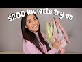 $200 LUVLETTE TRY ON