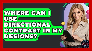 Where Can I Use Directional Contrast In My Designs? - Graphic Design Nerd