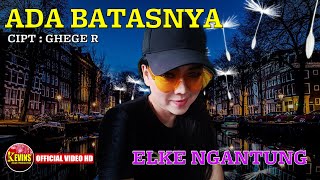 LAGU AMBON TERBARU ELKE NGANTUNG  - ADA BATASNYA - KEVINS MUSIC PRODUCTION ( OFFICIAL VIDEO MUSIC)