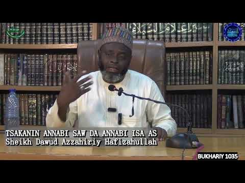 Tsakanin Annabi SAW Da Annabi Isa A S Sheikh Dawud Azzahiriy Hafizahullah