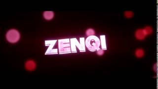Zenqis intro // By Sten K. [V2]