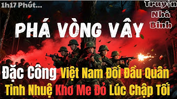 Chiến trường K: "Đặc công Việt Nam phá vòng vây tinh nhuệ Khơ Me Đỏ”| Miền đất lửa 1979