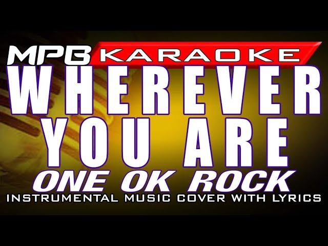 Wherever You Are (Karaoke Piano Version) One OK Rock Cover class=