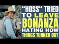 Why &quot;HOSS&quot; wanted to leave &quot;BONANZA&quot; and go back to being a high school teacher!