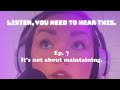 It S Not About Maintaining It S Not About Maintaining