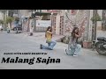 Malang sajna dance cover  dance choreography