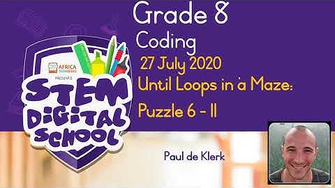 Grade 8 - Coding | 27 July 2020 | Until Loops in a Maze: Puzzle 6-11