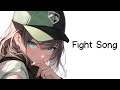 Fight Song - Rachel Platten | Nightcore |🎵