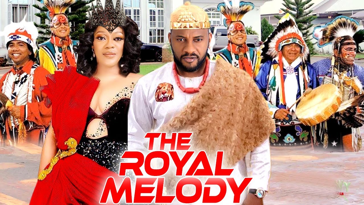DOWNLOAD THE ROYAL MELODY COMPLETE SEASON – (Yul Edochie) 2021 LATEST NIGERIAN NOLLYWOOD MOVIE Mp4