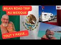 Bilan tour du monde road trip en camping car 4x4 etape 2  le mexique du nord au sud episode 44