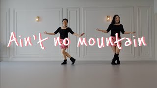 [약간 초급] Ain't no mountain