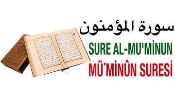 Mü’minun Suresi (1. Sayfa) - سورة المؤمنون - Kur'an Dinle