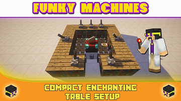 Super Compact Enchanting Table - Minecraft: Funky Machines