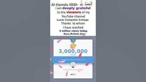 3 Million Viewers | Thank you from the bottom of my heart to all the viewers | #LunarComputerCollege