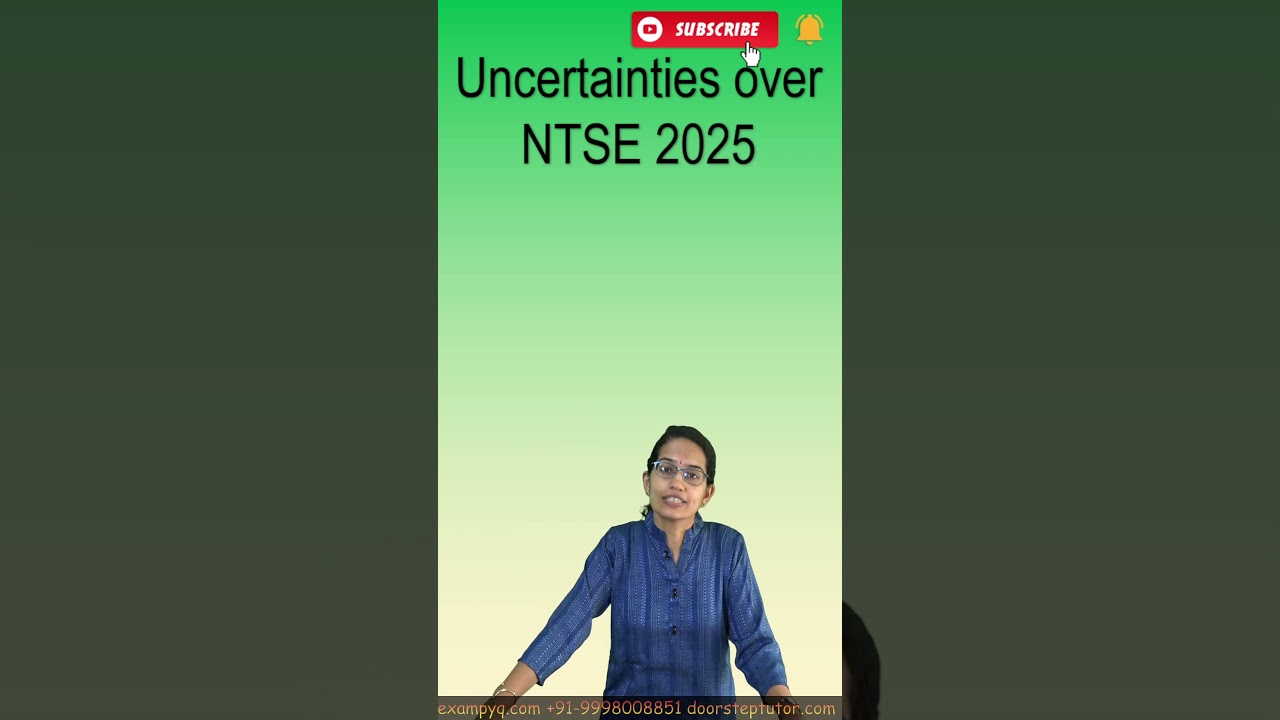 Uncertainities over NTSE 2025 