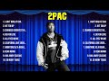 2Pac Greatest Hits 2024 Collection   Top 10 Hits Playlist Of All Time