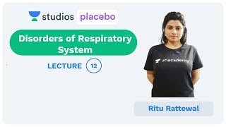 L12: Disorders of Respiratory System | Human Physiology (Pre-Medical-NEET/AIIMS) | Ritu Rattewal