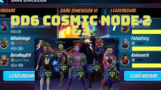 DD6 COSMIC NODE 2 & 3