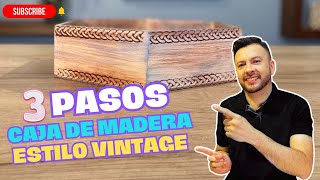 Como Pintar Caja de Madera Estilo Vintage ( 3 pasos super fácil )