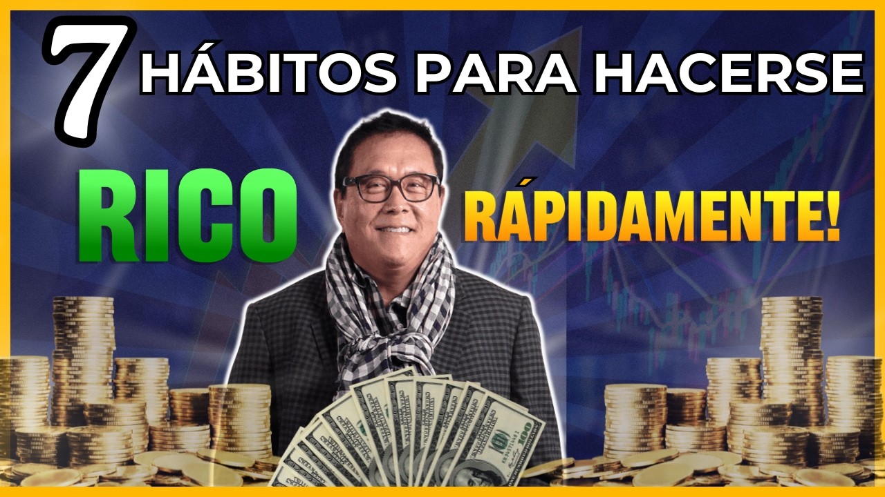 MILLONARIO REVELA 7 PASOS para hacerse RICO RÁPIDO - Robert Kiyosaki ...