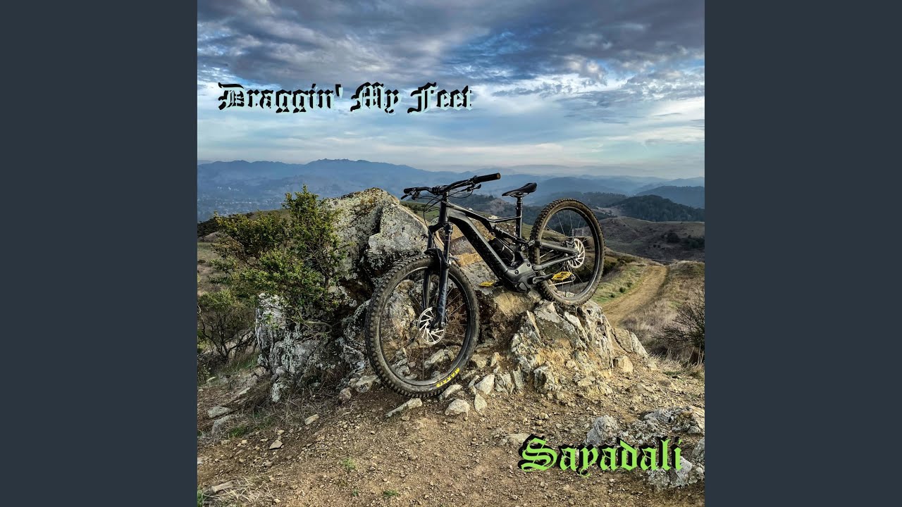 SAYADALI - Draggin’ My Feet