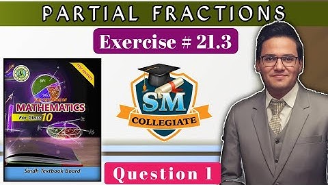 Exercise 21.3 | Question # 1 | Partial  Fractions | Class 10 | Karachi/Sindh Board..