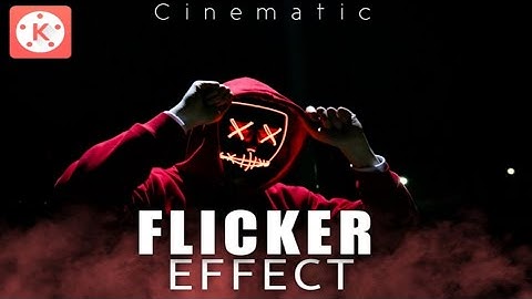 Cinematic Video Flicker Effect in Kinemaster Tutorial | flicker video effect tutorial in android