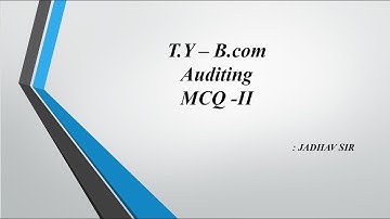 T Y B. Com. | Auditing MCQ